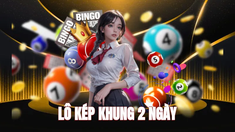 Lô Kép Khung 2 Ngày - Soi Cầu 247 Dự Đoán Chính Xác Và Áp Dụng