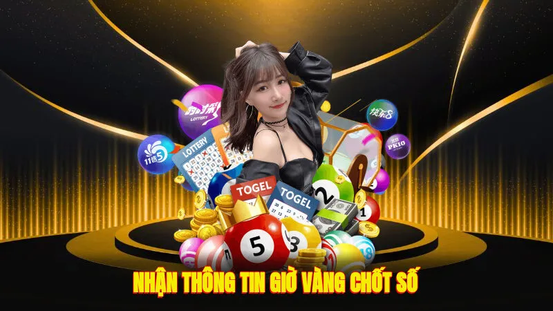 Nhận thông tin giờ vàng chốt số